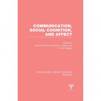 Communication Social Cognition and Affect (PLE: Emotion)