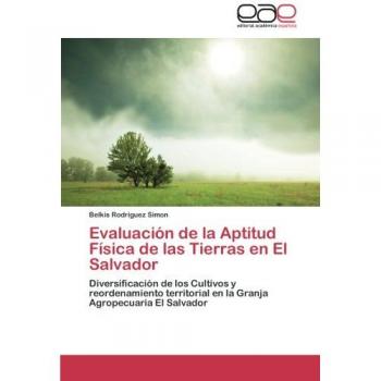Rodriguez Simon, Belkis: Evaluación de la Aptitud Física de las Tierras en El Salvador