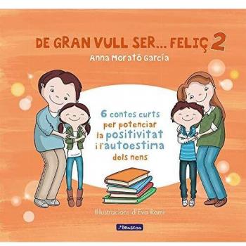 DE GRAN VULL SER... FELIÇ 2