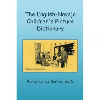 The English-Navajo Children's Picture Dictionary