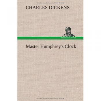 Dickens, Charles: Master Humphrey's Clock