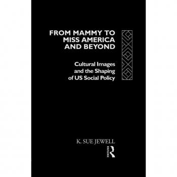 Routledge N. Y. From Mammy to Miss America and Beyond