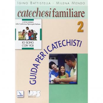 Catechesi familiare. Guida per i catechisti