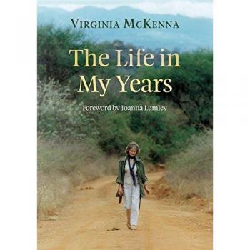 The Life in My Years, Virginia McKenna, New Book