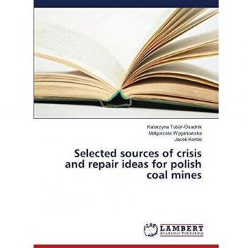 Selected sources of crisis and repair ideas for polish coal mines