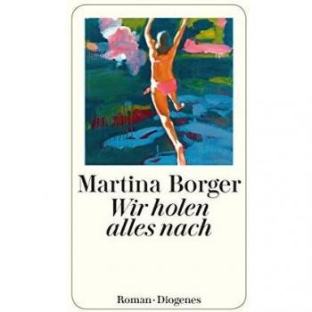 Martina Borger: Wir holen alles nach, Gebunden