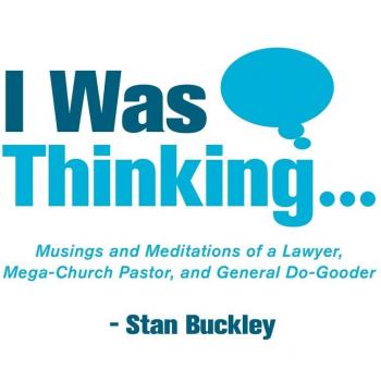 I Was Thinking . . .: Musings and Meditations from a Lawyer, Mega-Church Pastor, and General Do-Gooder