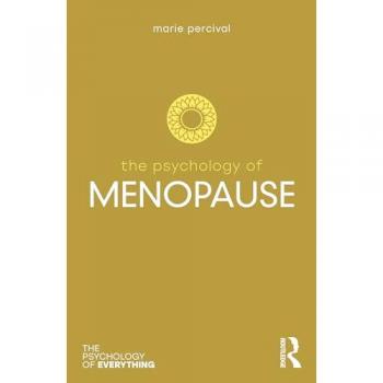 Marie Percival The Psychology of Menopause