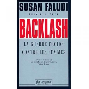 Backlash (éd. poche): La guerre froide contre les femmes