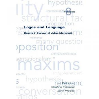 Logos and Language. Essays in Honour of Julius Moravcsik