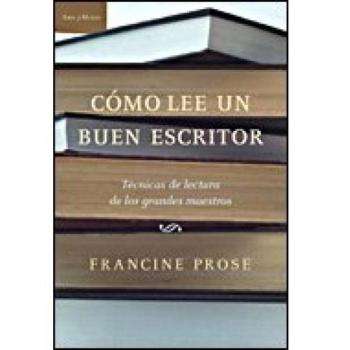 COMO LEE UN BUEN ESCRITOR.TECNICAS DE LECTURA DE LOS GRANDES