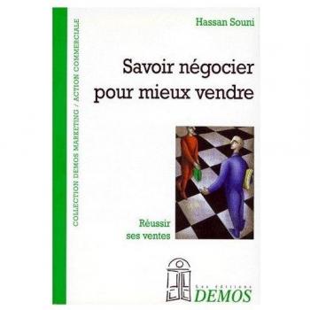 Savoir négocier pour mieux vendre : les secrets de la réussite en affaire