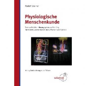 Steiner, Rudolf: Physiologische Menschenkunde
