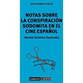 Notas Sobre La Conspiración Sodomita En El Cine Español