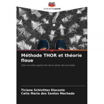 Méthode THOR et théorie floue: Une nouvelle approche de la saisie des données