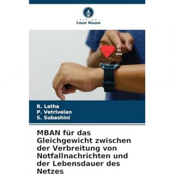 MBAN für das Gleichgewicht zwischen der Verbreitung von Notfallnachrichten und der Lebensdauer des Netzes