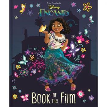 Disney Encanto: Book of the Film: From the Movie