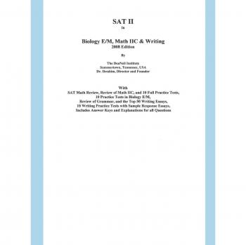 SAT II in Biology E/M, Math IIC & Writing