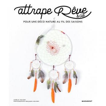 Attrape Rêve & Cie : Pour une déco nature au fil des saisons