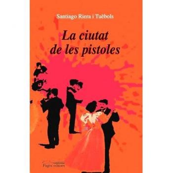 La ciutat de les pistoles