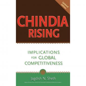 Chindia Rising: Implications for Global Competitiveness