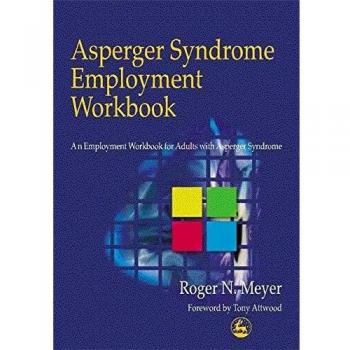 Asperger Syndrome Employment Workbook