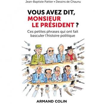Vous avez dit, Monsieur le Président ?