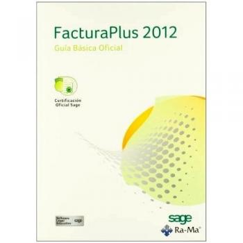 FacturaPlus 2012. Guía básica Oficial
