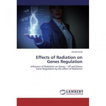 Effects of Radiation on Genes Regulation: Influence of Radiation on Genes