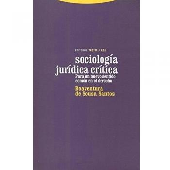 Sociología jurídica crítica: Para un nuevo sentido común en el derecho (Tapa blanda).