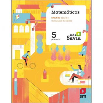 Matemáticas. 5 Primaria. Más Savia. Madrid (Tapa blanda).