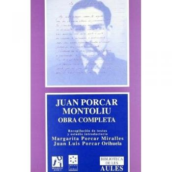 Juan porcar montoliu. Obra completa