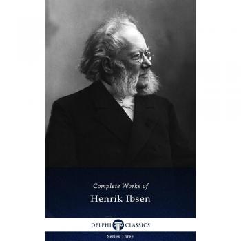 Delphi Complete Works of Henrik Ibsen (Illustrated) EPUB