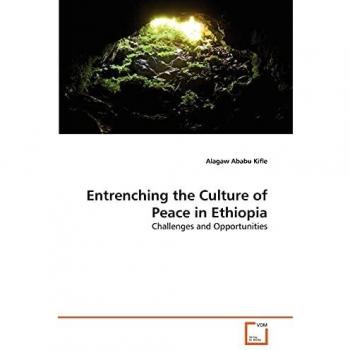 Entrenching the Culture of Peace in Ethiopia