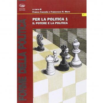 Per la politica. Il potere e la politica