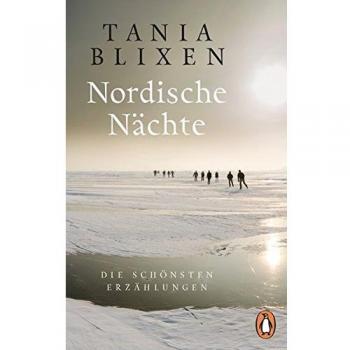 Tania Blixen Nordische Nächte: Die Schönsten Erzählungen