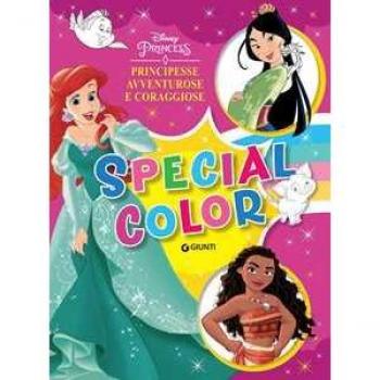 Principesse avventurose e coraggiose. Edizione a colori