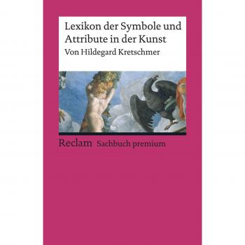 Reclam, Philipp Lexikon der Symbole und Attribute in der Kunst