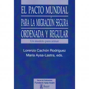 EL PACTO MUNDIAL PARA LA MIGRACIÓN SEGURA,ORDENADA Y REGULAR