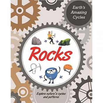 Earth's Amazing Cycles: Rocks Book