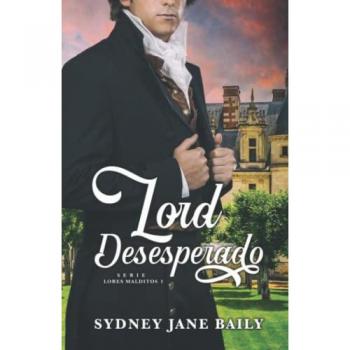 Lord Desesperado (Lores Malditos, Band 1)