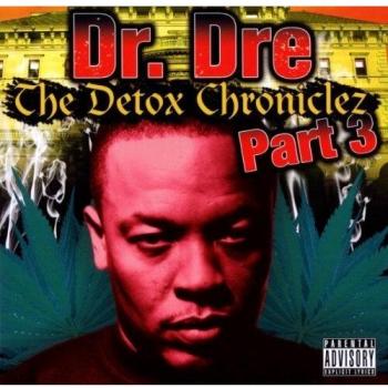 The Detox Chroniclez Vol. 3