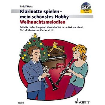 Rudolf Mauz Weihnachtsmelodien: Beliebte Lieder, Songs Und Klassische Stücke Zur Weihnachtszeit. 1-2 Klarinetten In B, Klavier Ad Lib.. Spielbuch Mit Cd. (Klarinette Spielen
