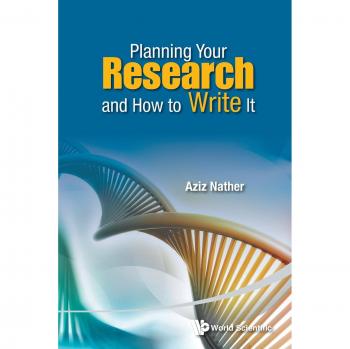 Planning Your Research And How To Write It