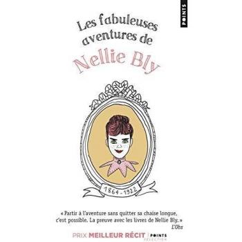 fabuleuses aventures de Nellie Bly (Les)