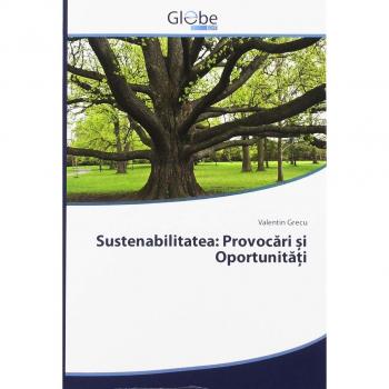 Sustenabilitatea: Provocări și Oportunități