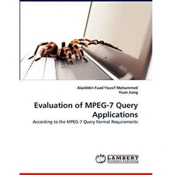 Evaluation of MPEG-7 Query Applications: According to the MPEG-7 Query Format Requirements