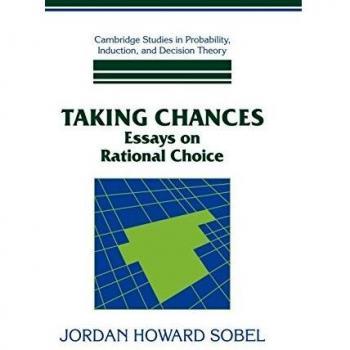 Taking Chances, Cambridge Studies in Probability, Induction, and Decision Theory