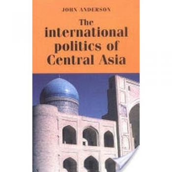 The International Politics of Central Asia