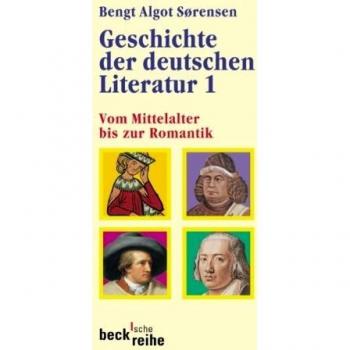 Geschichte der deutschen Literatur Bd. I: Vom Mittelalter bis zur Romantik